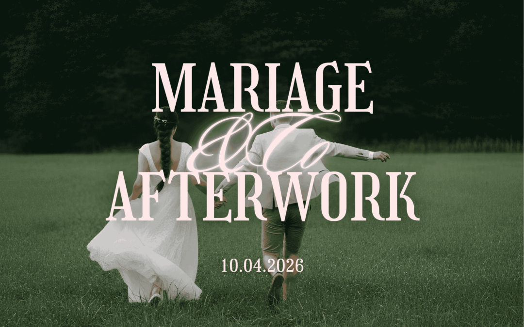 10 Avril 2026 : Afterwork Mariage