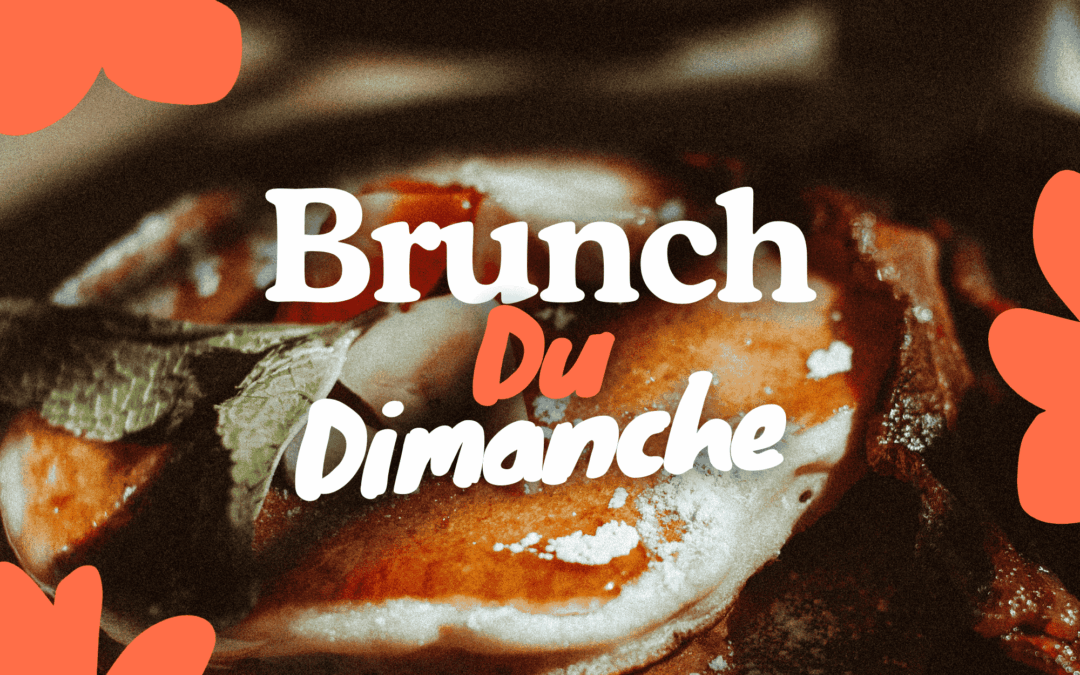 18 Janvier 2025 : Brunch au Hameau