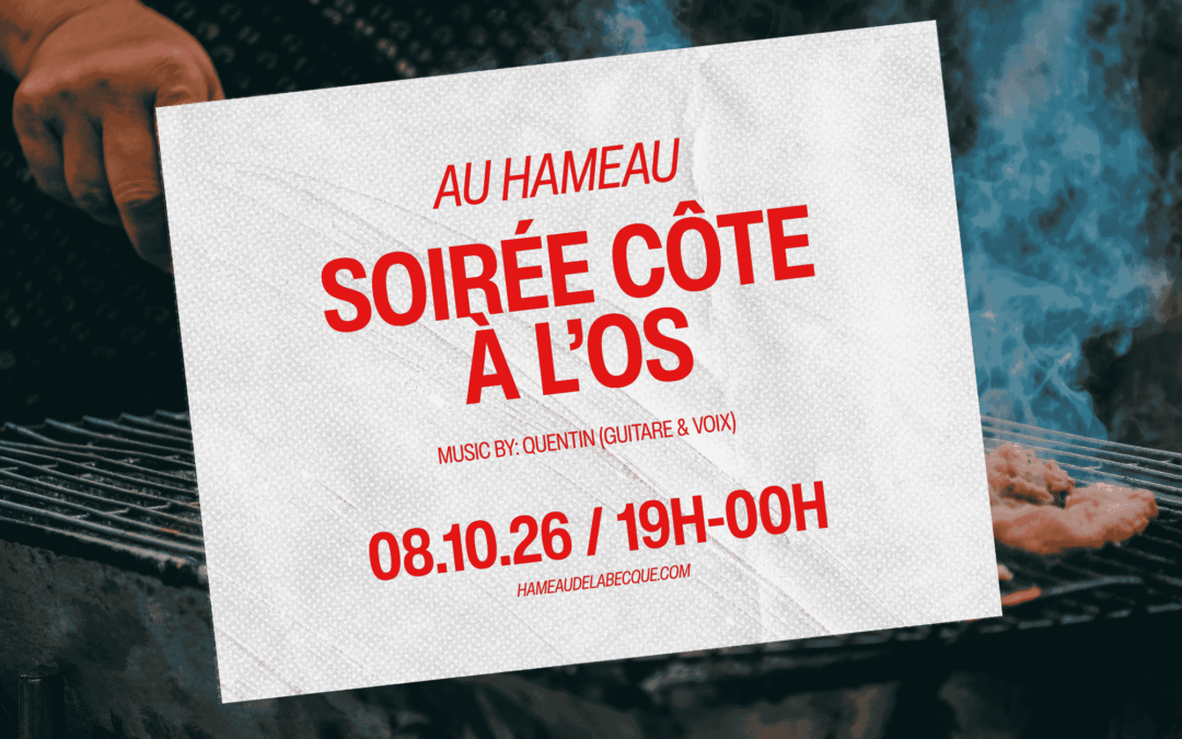 08 Octobre 2026 : Soirée Côte à l’os