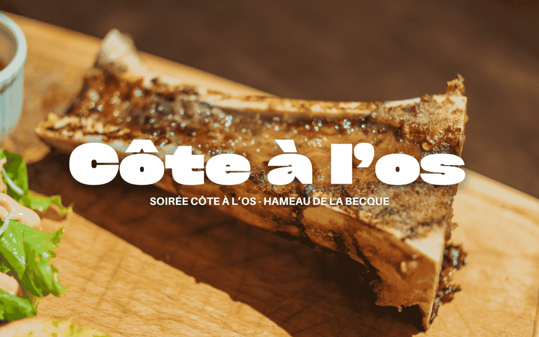08 Octobre 2026 : Soirée Côte à l’os